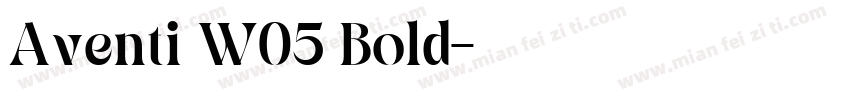 Aventi W05 Bold字体转换